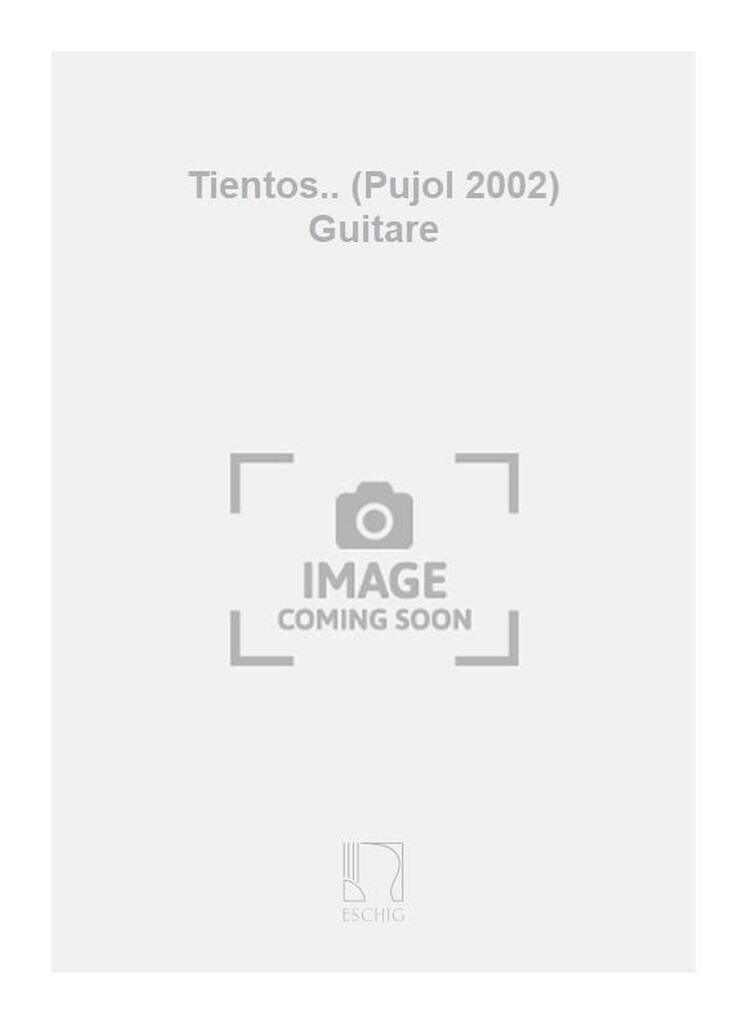 Tientos.. (Pujol 2002) Guitare